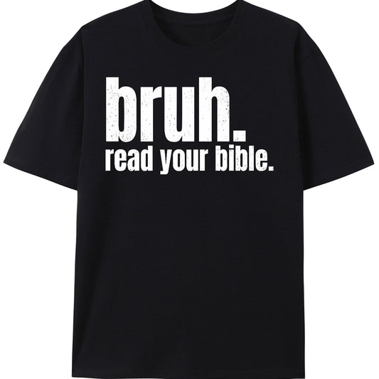 Bruh, You Have to Read your Bible