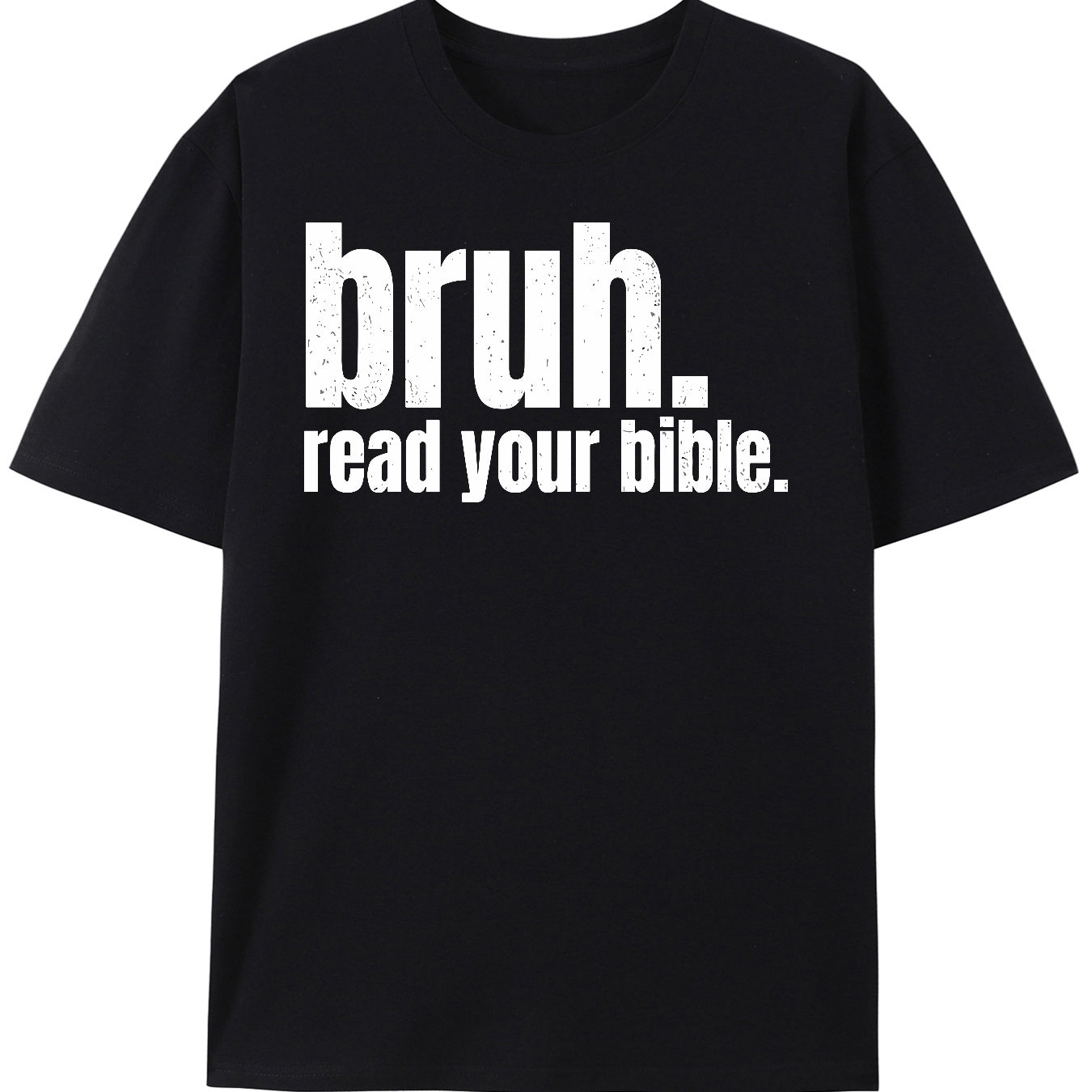 Bruh, You Have to Read your Bible