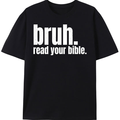 Bruh, You Have to Read your Bible