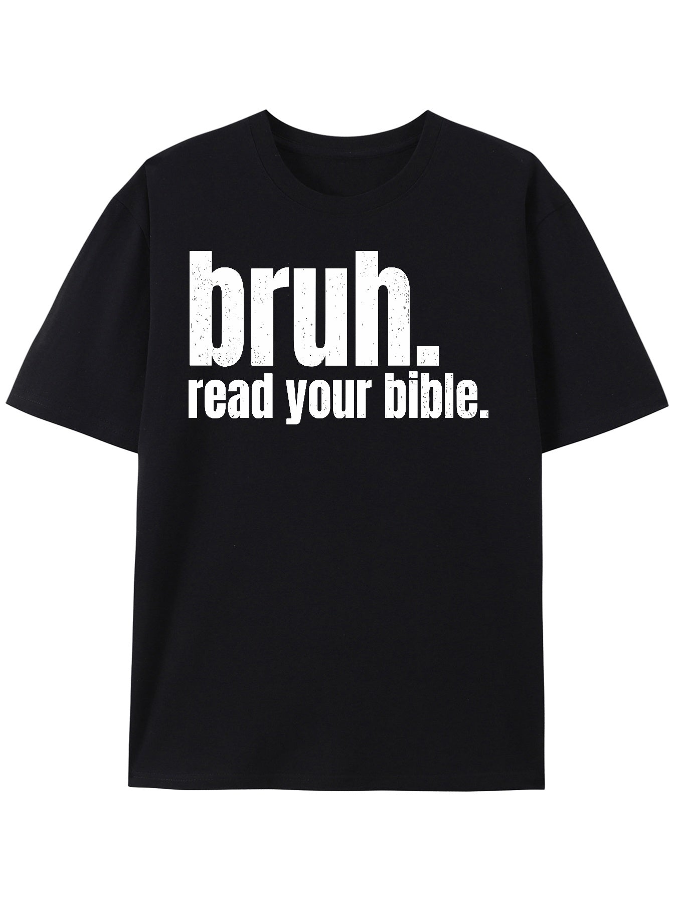 Bruh, You Have to Read your Bible